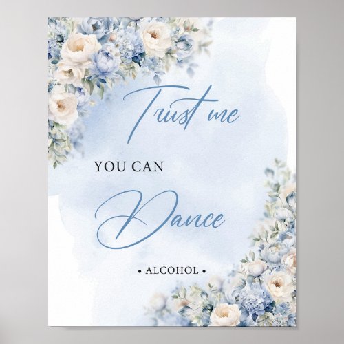 Blue and white floral Trust me you can dance Poster