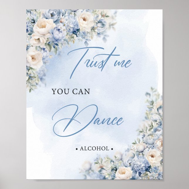 Blue and white floral Trust me you can dance Poster (Front)