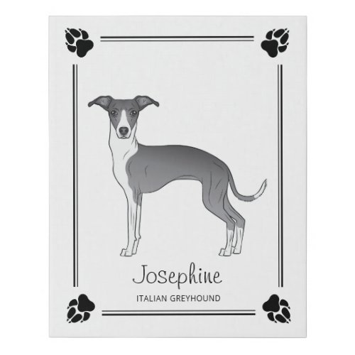 Blue And White Italian Greyhound With Paws  Text Faux Canvas Print