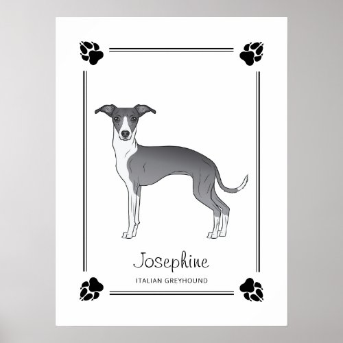 Blue And White Italian Greyhound With Paws  Text Poster