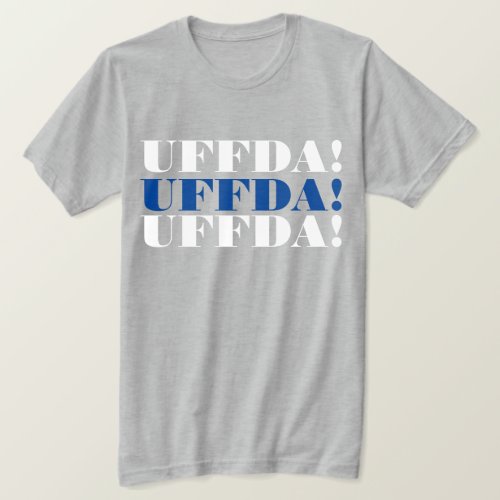 Blue and White Uffda T_Shirt