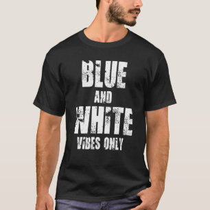 Blue And White Vibes Only High School Football Gam T-Shirt