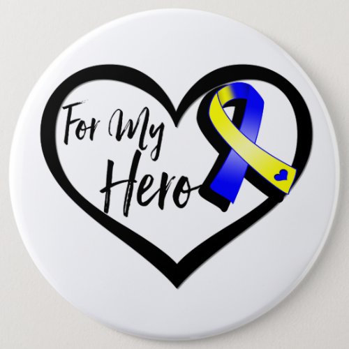 Blue and Yellow Awareness Ribbon For My Hero Button