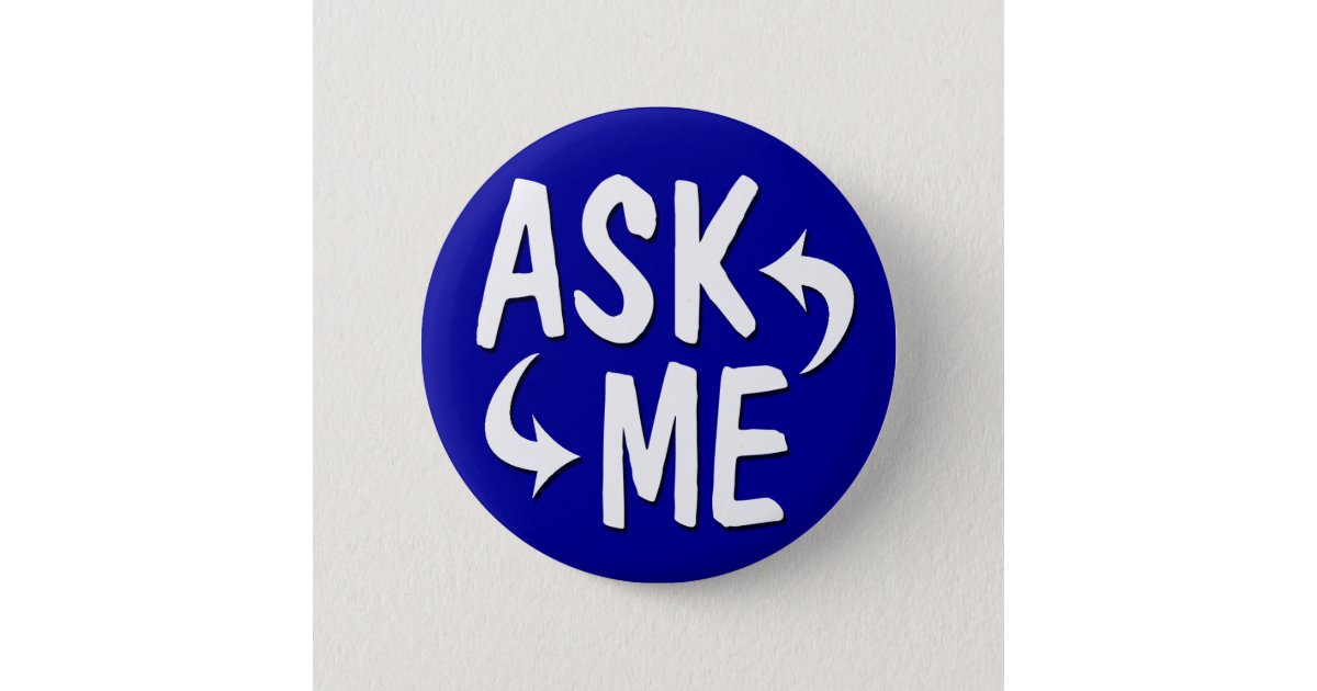 Ask Me Button