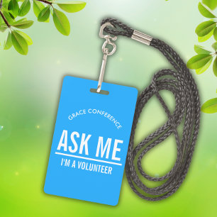 Blue Ask me I'm a volunteer id badge