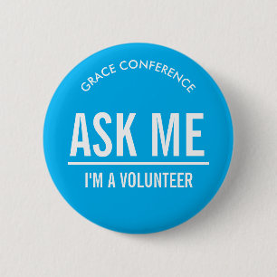 Blue Ask Me Volunteers Button