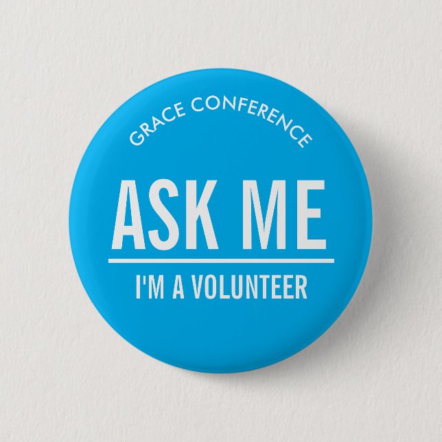 Blue Ask Me Volunteers Button (Front)