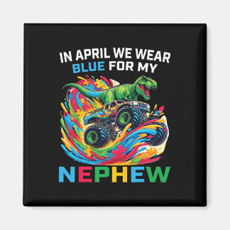 Blue Autism Awareness Nephew T Rex Monster Truck D Magnet
