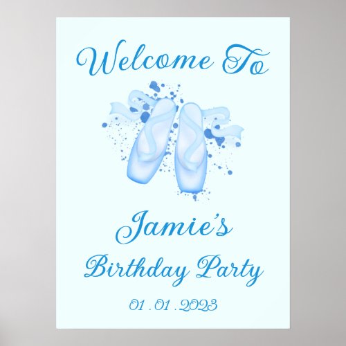 Blue Ballet Birthday Pointe Shoes Welcome Sign