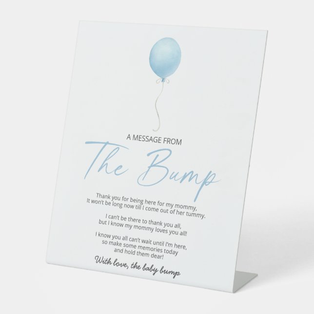 Blue Balloon A Message From The Bump Pedestal Sign (Front)