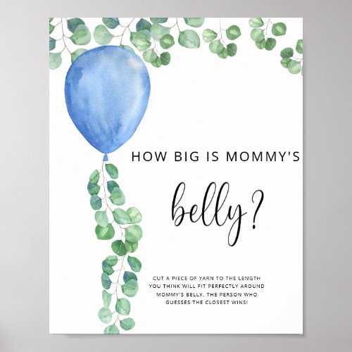 Blue Balloon Eucalyptus _ How big is mommys belly Poster