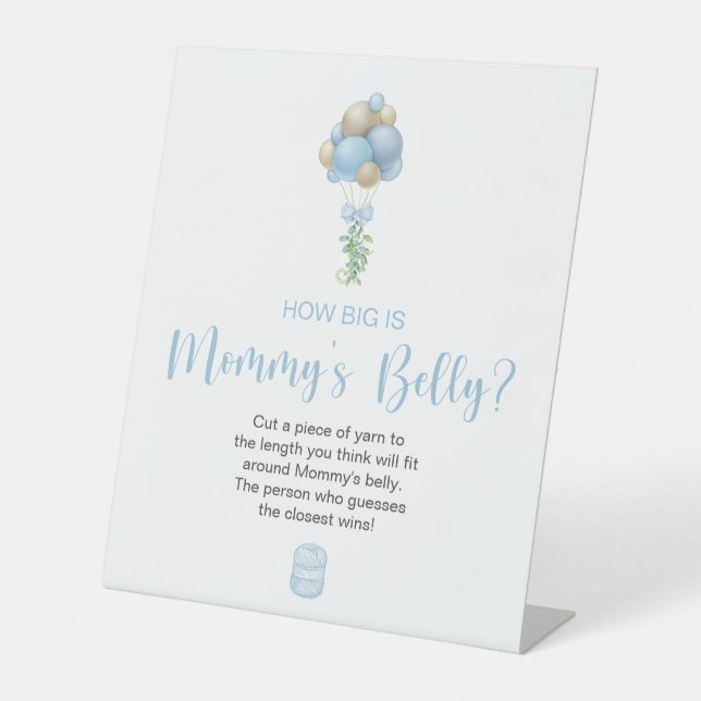 Blue Balloons How Big Is Mommy's Belly Pedestal Sign (Front)