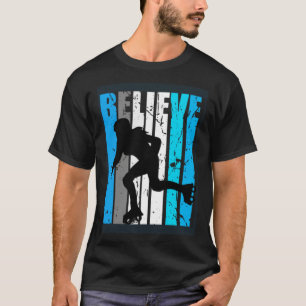 Blue Believe Roller Skating Motivational Girls Tea T-Shirt