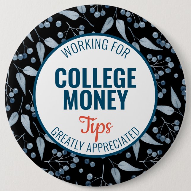 Blue Berries Tips Appreciated | College Money Button (Front)