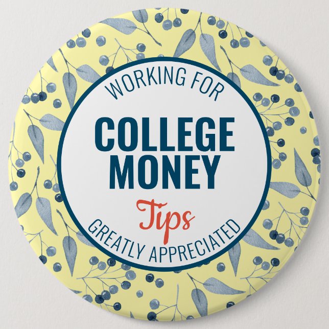 Blue Berries Tips Appreciated | College Money Button (Front)