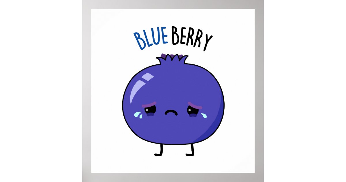 Blue Berry Funny Blueberry Pun Poster | Zazzle