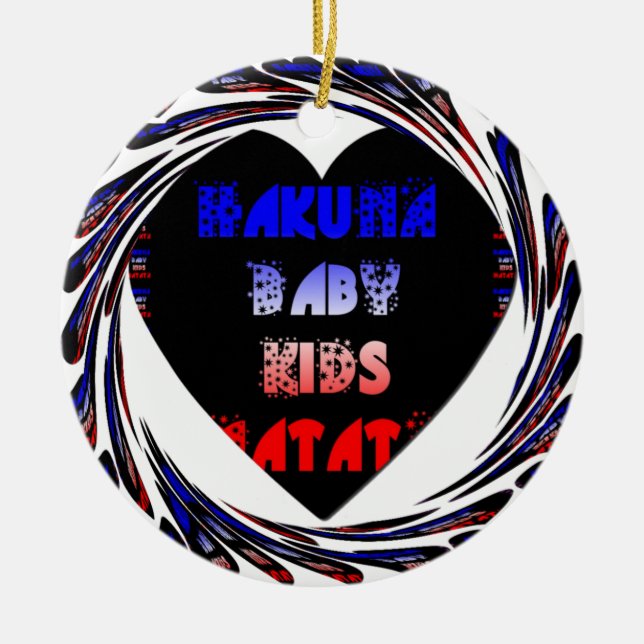 Blue Black Hakuna Matata Baby Kids Design.png Ceramic Ornament (Front)