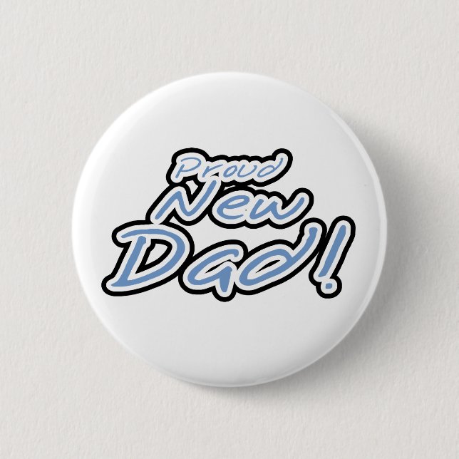 Blue/Black Text Proud New Dad Pinback Button (Front)