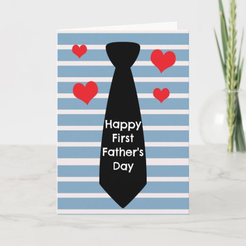 Blue  Black Tie Happy First Fathers Day Card