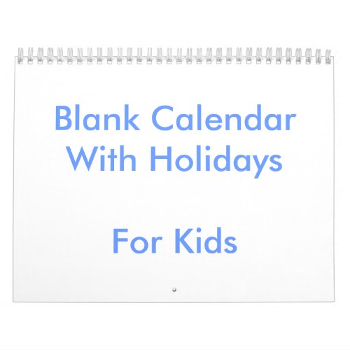 Blue Blank Calendar With Holidays For Kids