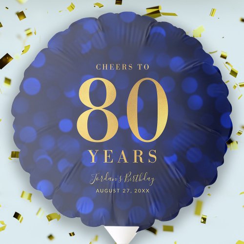 Blue Bokeh Faux Gold Cheers to 80 Years Birthday Balloon