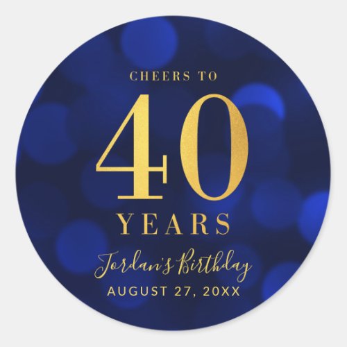Blue Bokeh Gold Cheers to 40 Years Birthday Classic Round Sticker