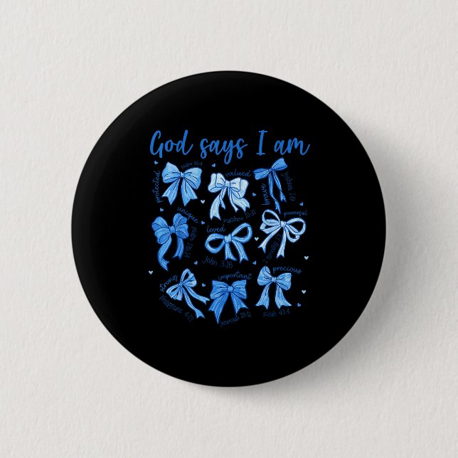 Blue Bow God Say I Am Christian Girl Women Bible V Button (Front)