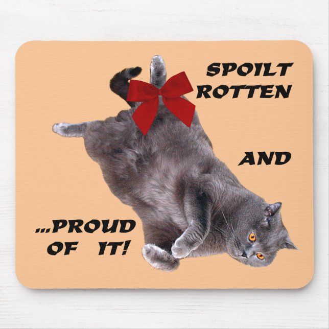 Blue British Shorthair Cat mousepad:Spoilt Rotten Mouse Pad (Front)