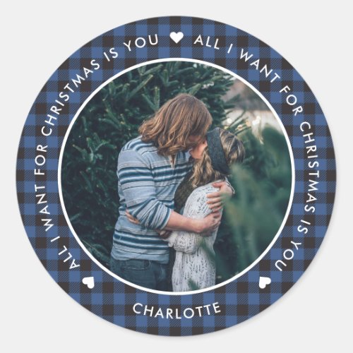 Blue Buffalo Plaid All I Want for Christmas Is You Classic Round Sticker