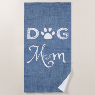 Blue Burlap Dog Mom Beach Towel