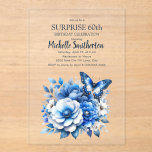 Blue Butterfly Flowers Surprise 60th Birthday Acrylic Invitations<br><div class="desc">Elegant blue butterfly and flowers Surprise 60th birthday party invitation. Contact me for assistance with your customizations or to request additional matching or coordinating Zazzle products for your celebration.</div>