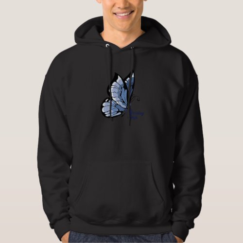 Blue Butterfly Growing Wings Positive Growth Minds Hoodie