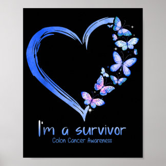 Blue Butterfly Heart I'm A Survivor Colon Cancer A Poster