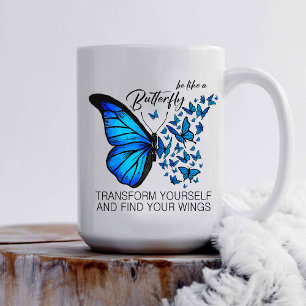 Blue Butterfly Mug, Inspirational Quote Coffee Mug