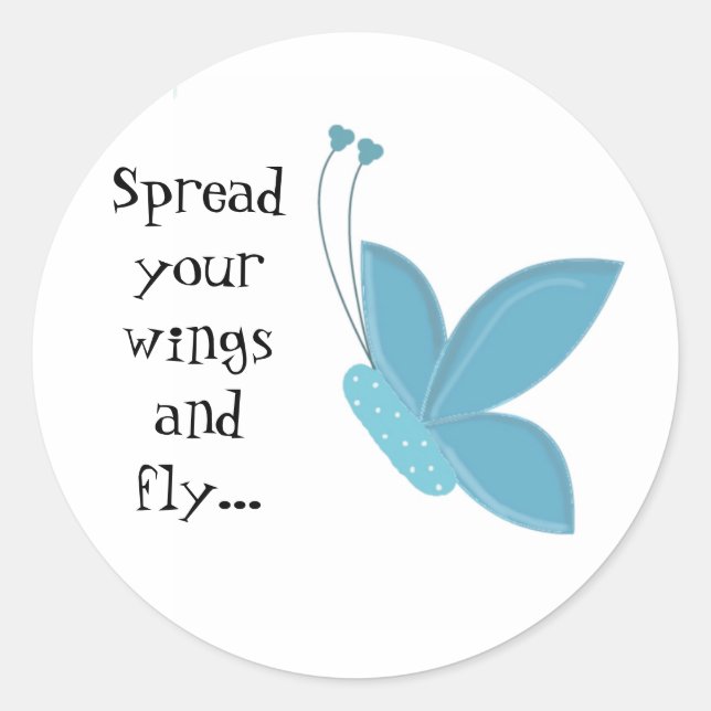 Blue Butterfly with Saying Classic Round Sticker (Front)