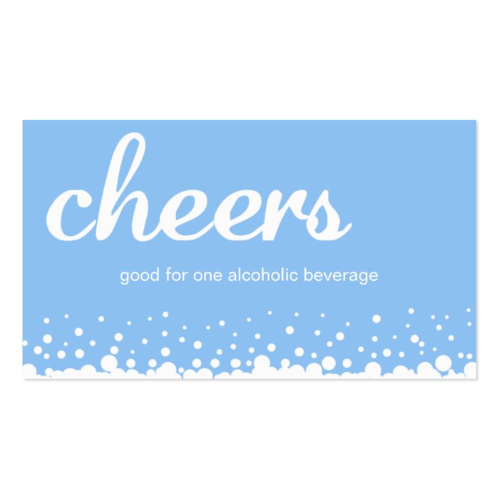 Blue cheer bubble wedding custom bar drink ticket business card templates