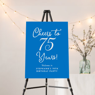 Blue Cheers to 75 Years Birthday Welcome Sign