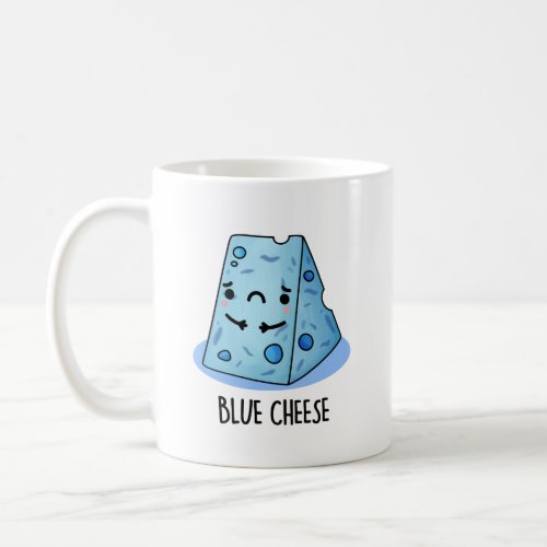 Blue Cheese Funny Food Pun  Coffee Mug