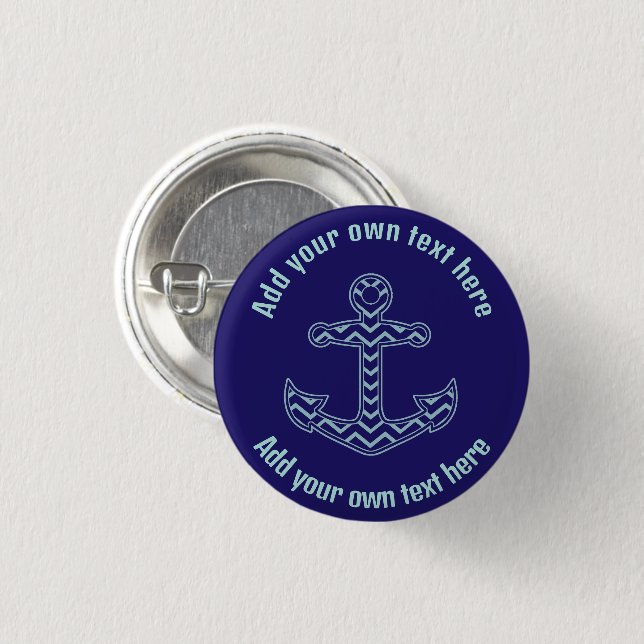 Blue Chevron Anchor Nautical Custom Text Button (Front & Back)