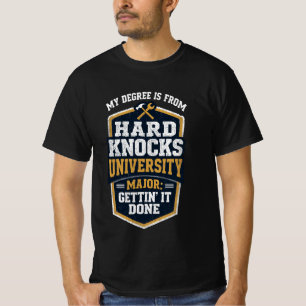 Blue Collar Humor   Degree from Hard Knocks T-Shirt