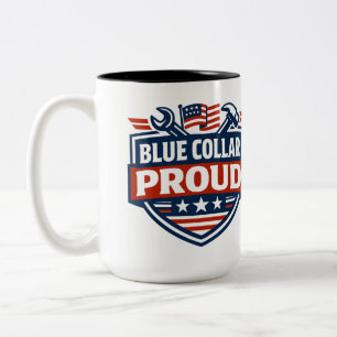 Blue Collar Proud American Worker  Two-Tone Coffee Mug