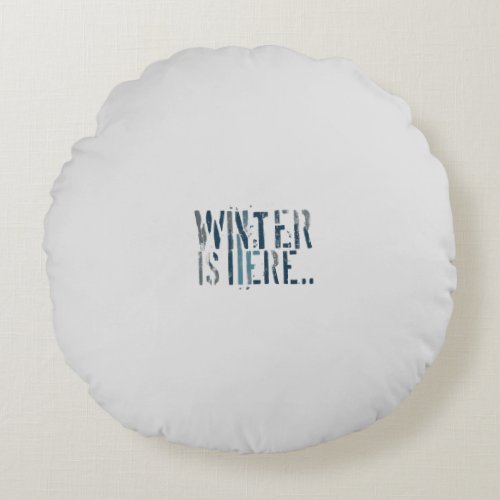 Blue color word print winter is Here Round Pillow