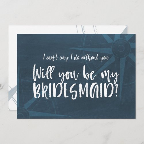 Blue Compass Nautical Will You be My Bridesmaid Invitation