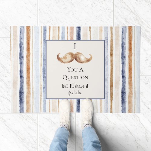 Blue Cream Stripes Mustache You A Question Doormat
