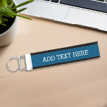 Blue Create Your Own - Make It Yours Custom Text Wrist Keychain<br><div class="desc">A simple template with a color background and a place to add your own text.</div>