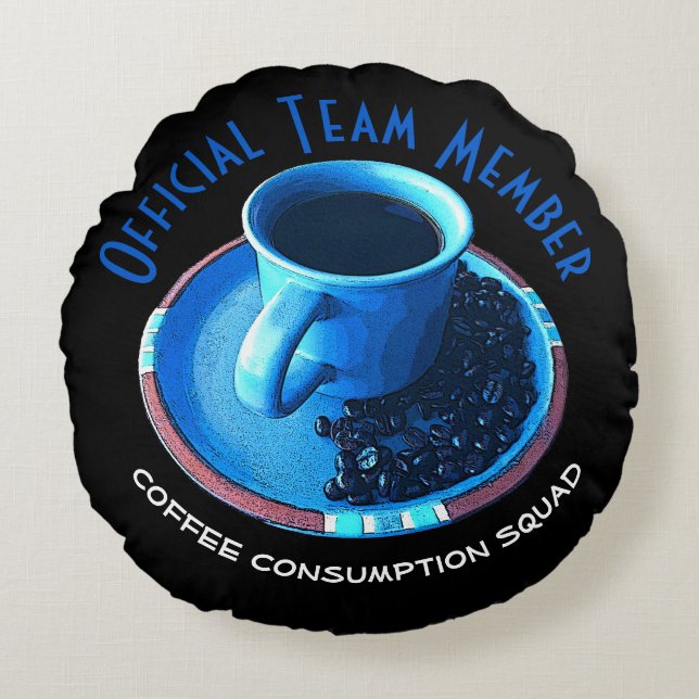 Blue Cup, Black Coffee, Saucer and Beans Round Pillow (Front)