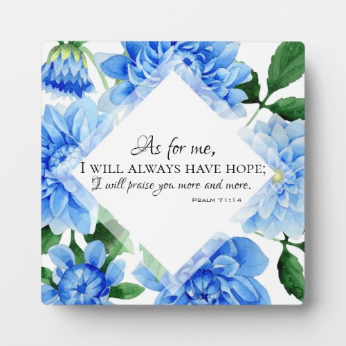 Blue Dahlia Flowers Christian Religious Quote Plaque