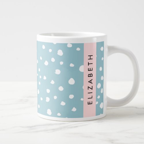 Blue Dalmatian Spots Dalmatian Dots Your Name Giant Coffee Mug