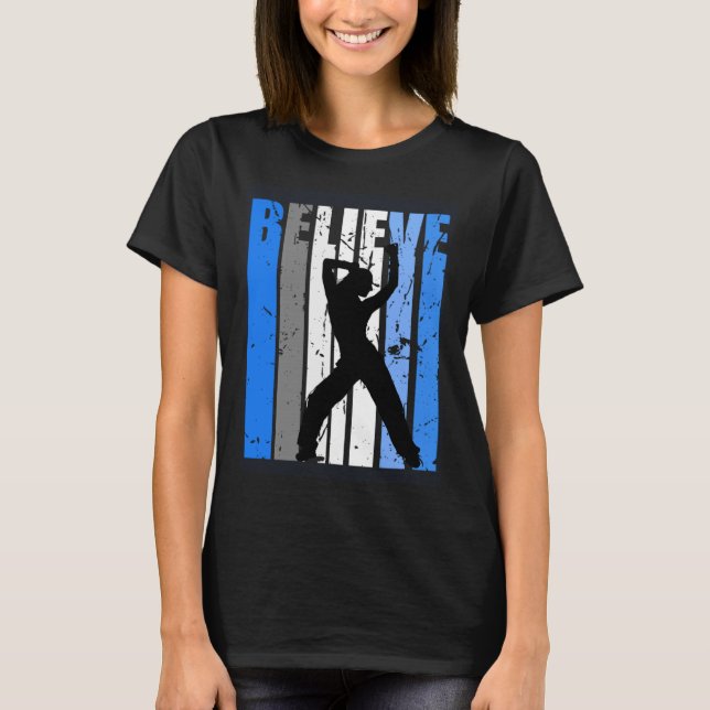 Blue Dance Team Dancing Dancer Believe Motivating  T-Shirt (Front)