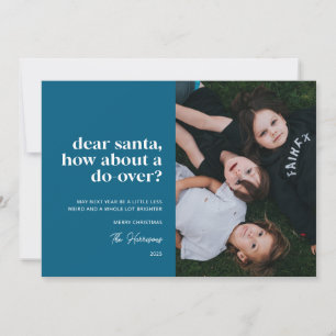 Blue Dear Santa, How About a Do-Over Photo  Holiday Card